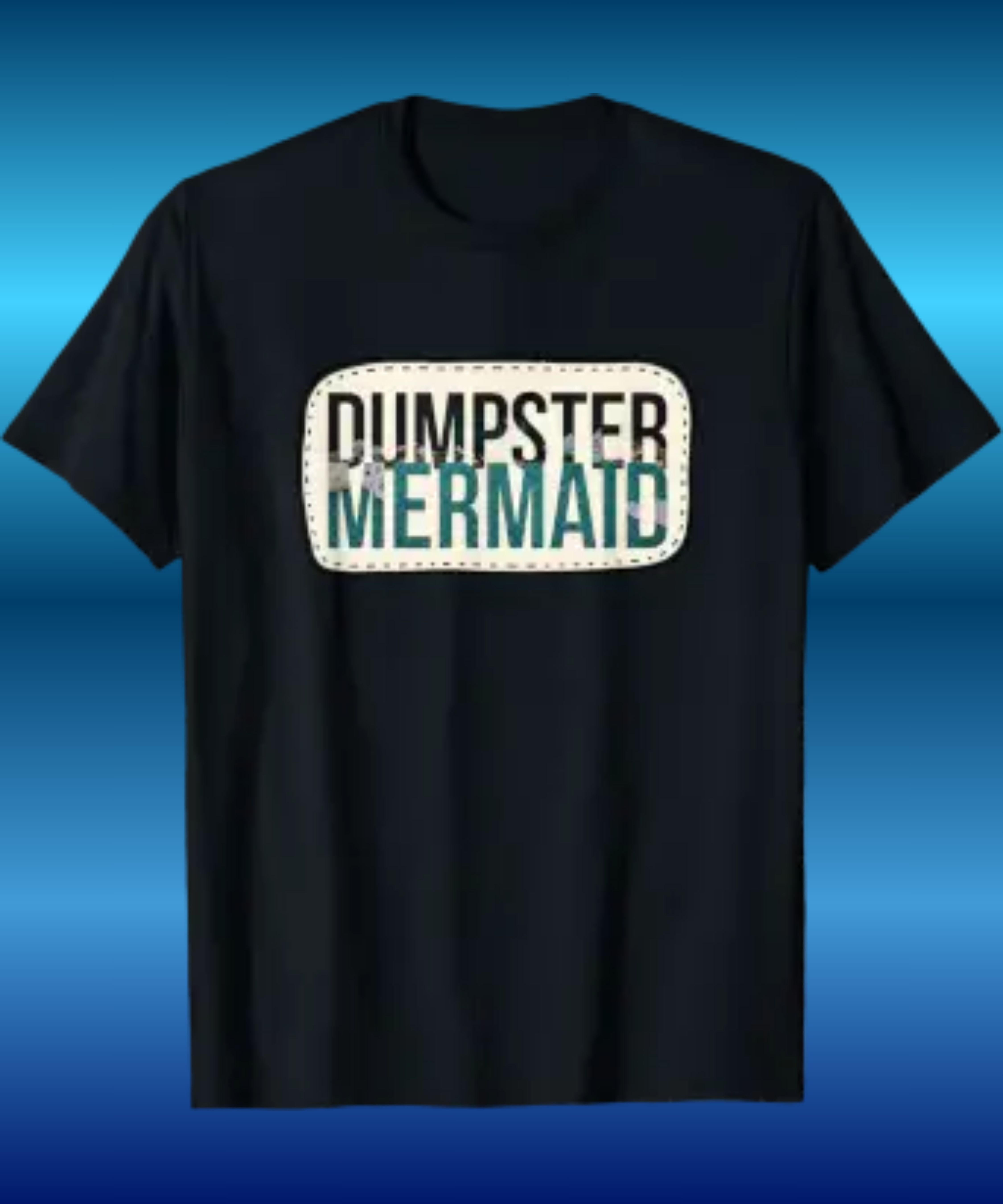 Dumpster Mermaid tee