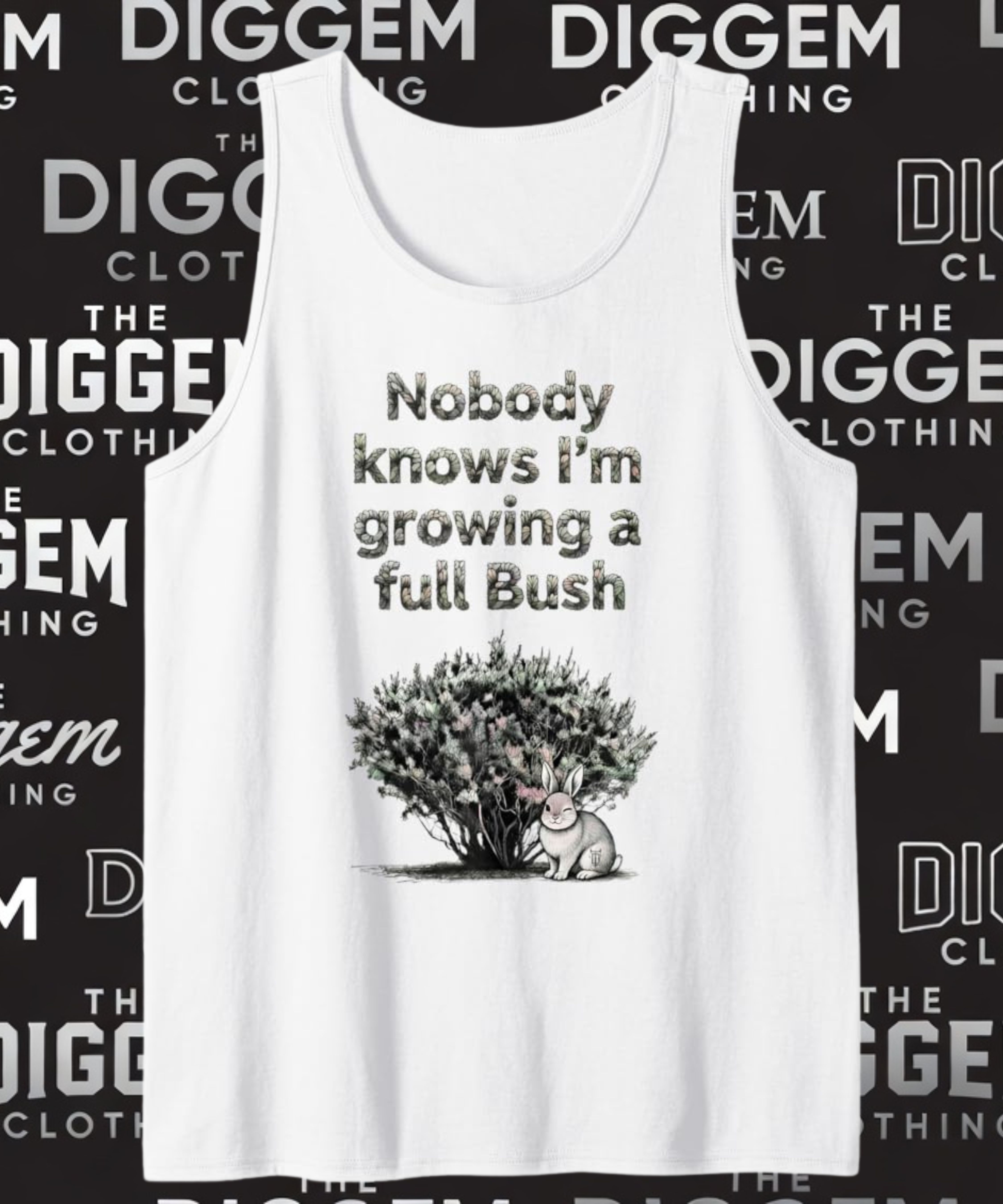Nobody Knows I'm Growing a Full Bush tank top